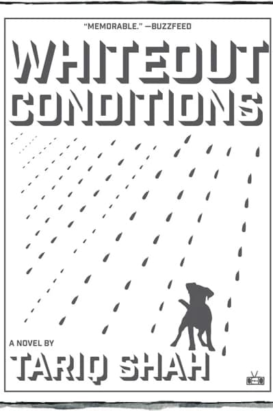 Book cover of whiteout conditions by tariq shah