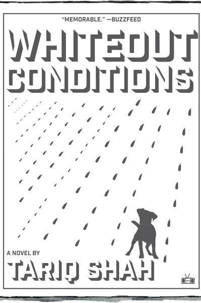 Book cover of whiteout conditions by tariq shah