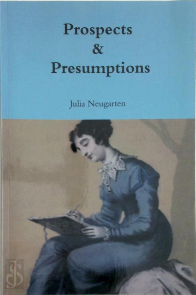 Book cover of Prospects & Presumptions by julia_neugarten