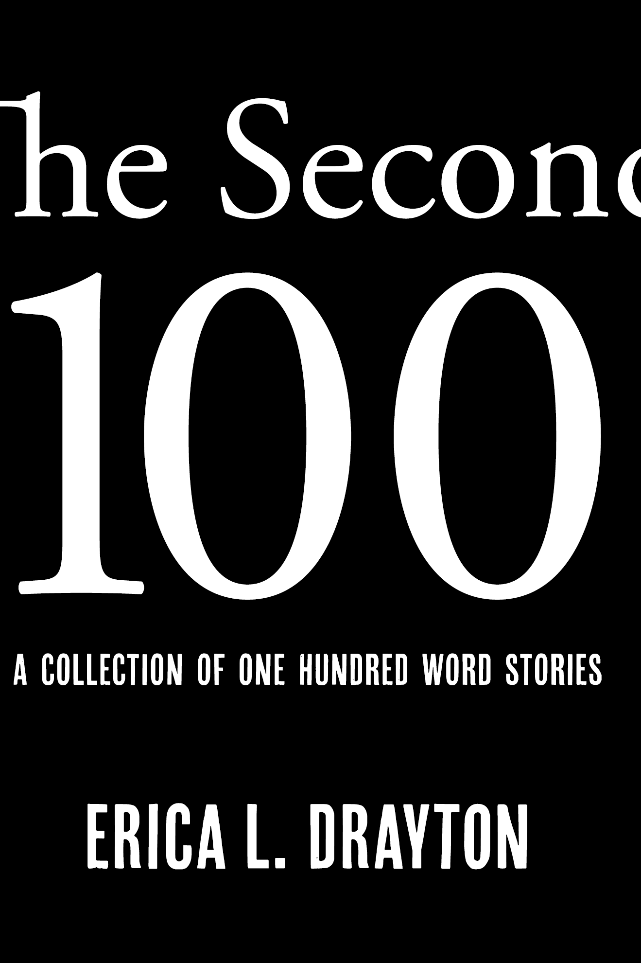 Book cover of The Second 100 by Erica Drayton