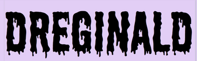 DREGINALD latest issue