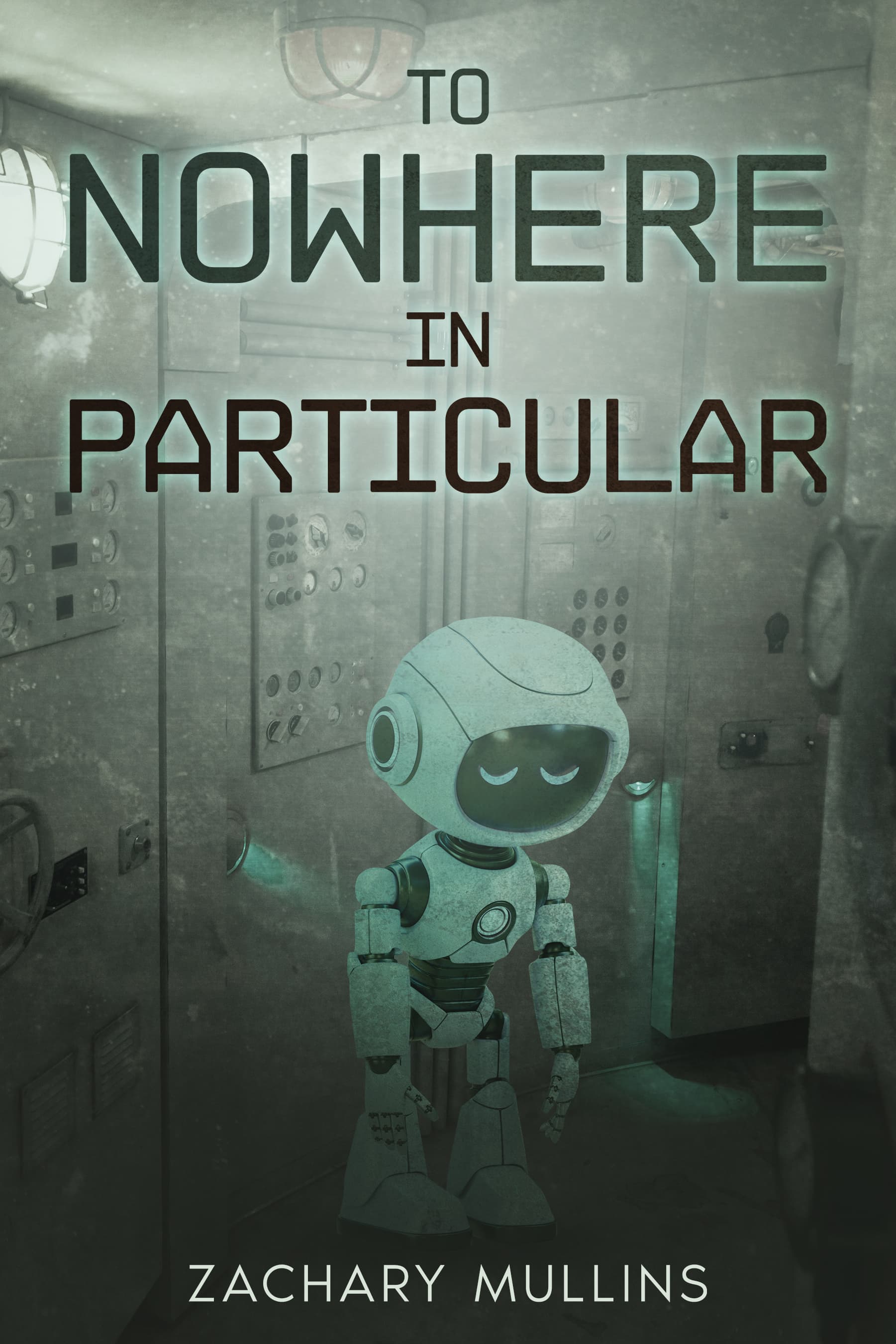Book cover of To Nowhere In Particular by Zac Mullins