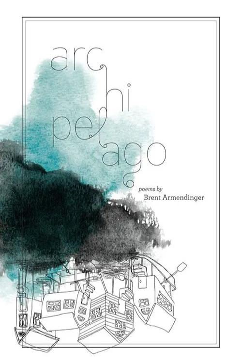 Book cover of Archipelago by Brent Armendinger