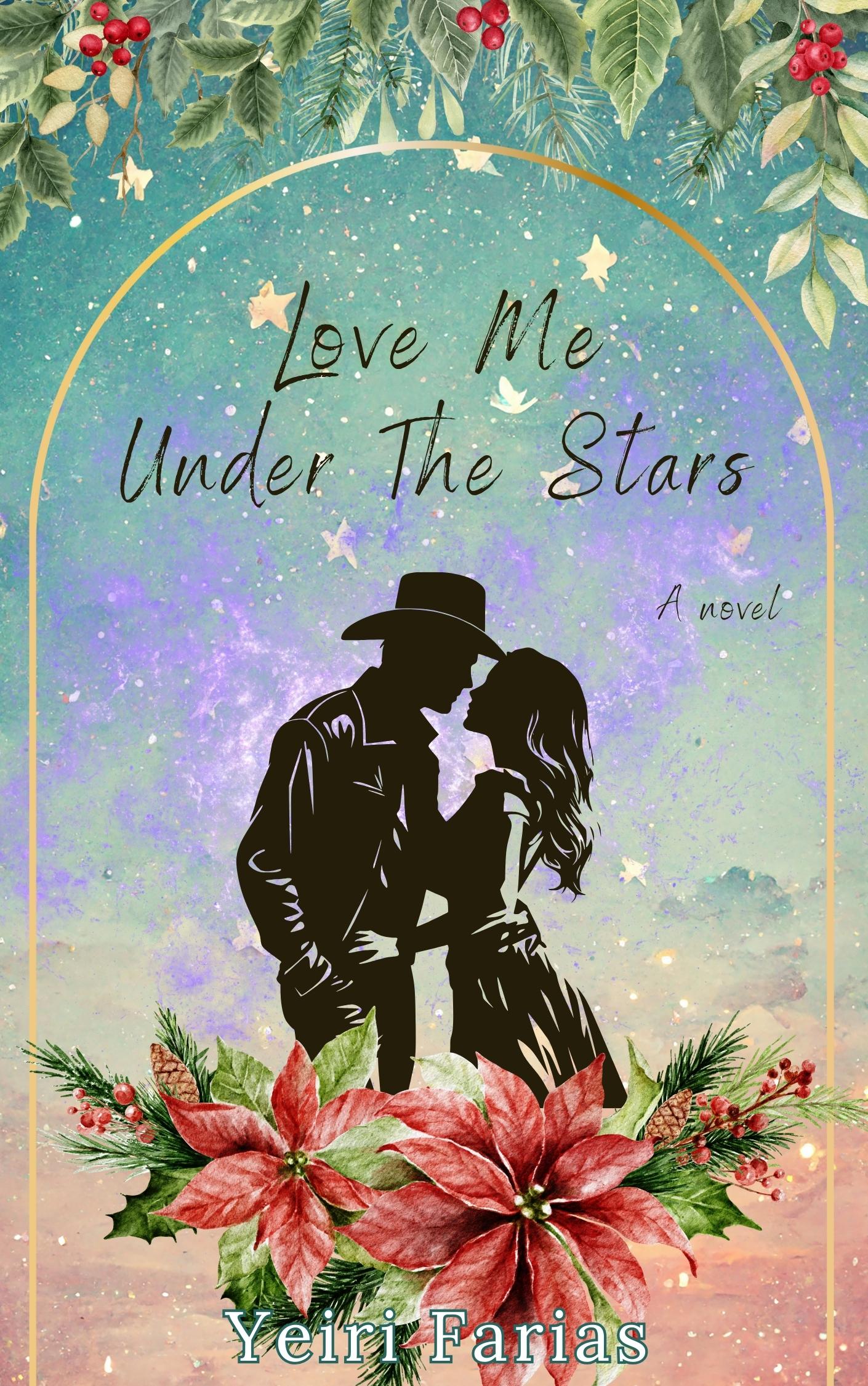 Book cover of Love Me Under The Stars by Yeiri Farias
