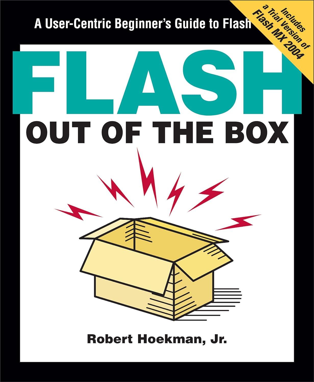 Book cover of Flash Out of the Box by Robert Hoekman Jr