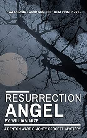Book cover of Resurrection Angel: A Denton Ward and Monty Crocetti Mystery by William (Bill) Mize