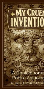 Book cover of My Cruel Invention: A Contemporary Poetry Anthology by Bernadette Geyer