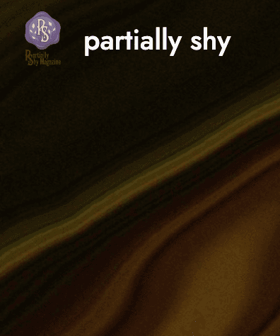 Partially Shy latest issue