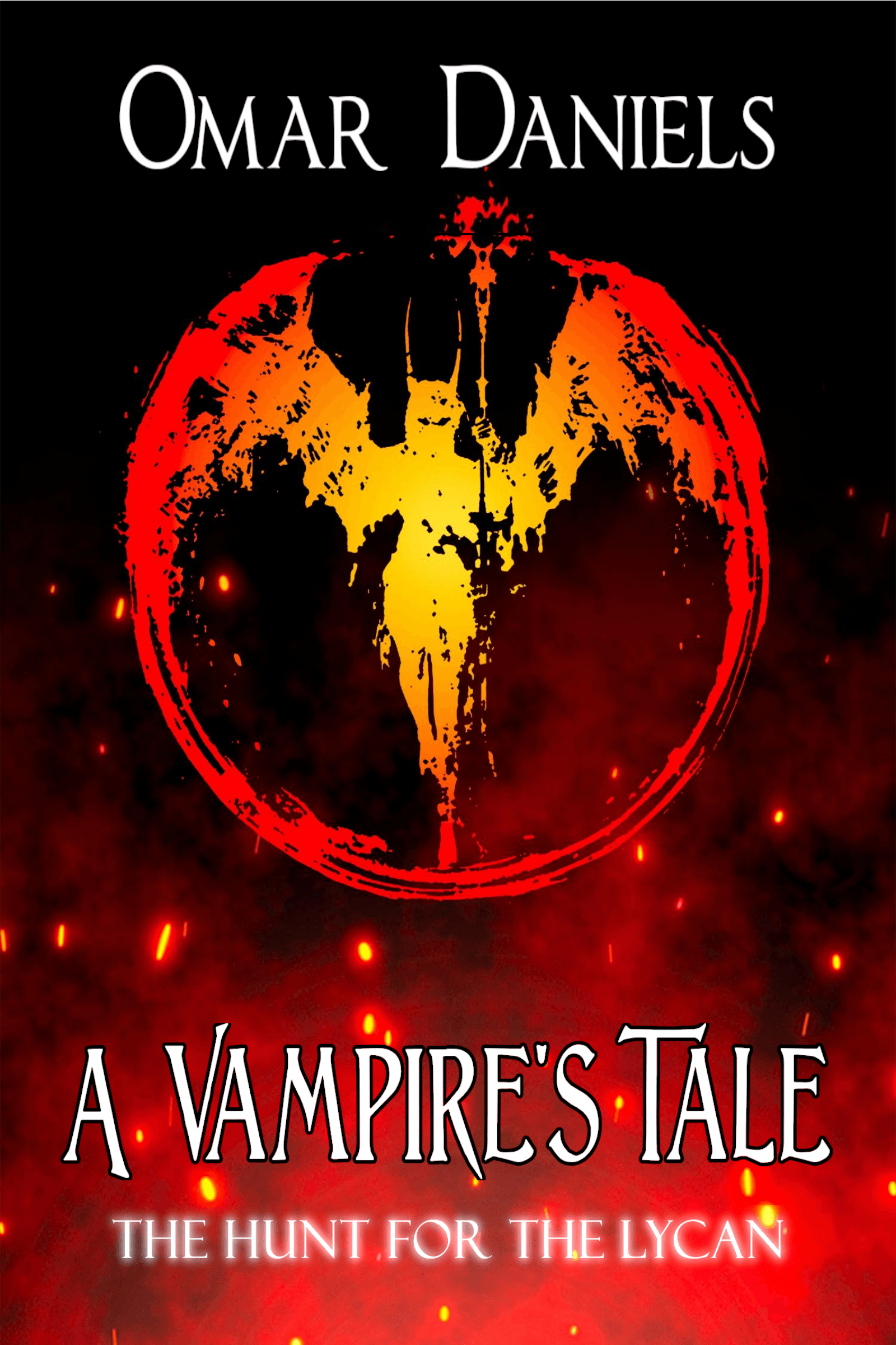 Book cover of A Vampire's Tale: The Hunt for the Lycan by Omar Daniels