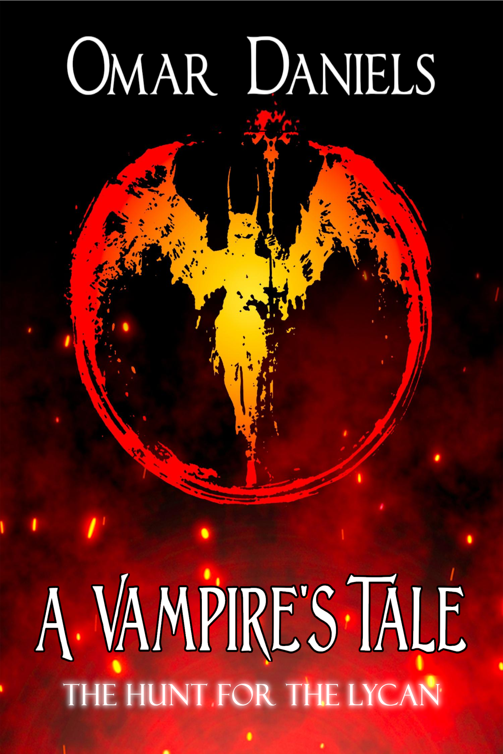 Book cover of A Vampire's Tale: The Hunt for the Lycan by Omar Daniels
