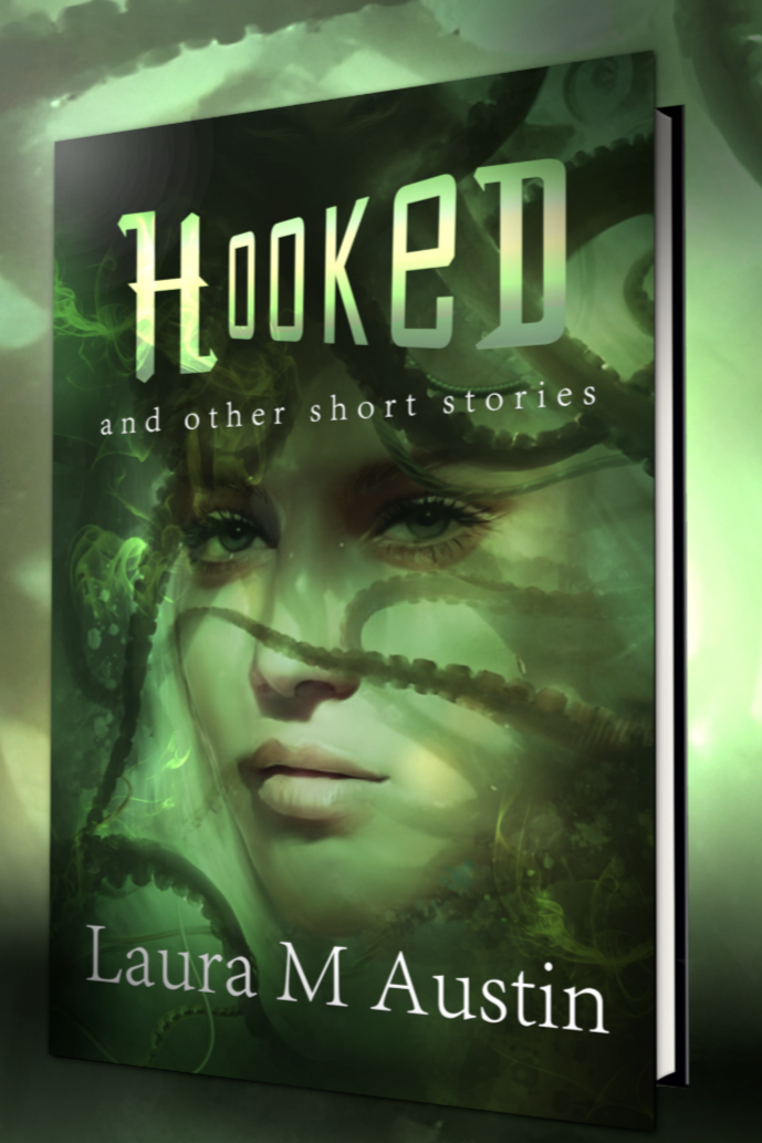 Book cover of Hooked- and other short stories by Laura M Austin