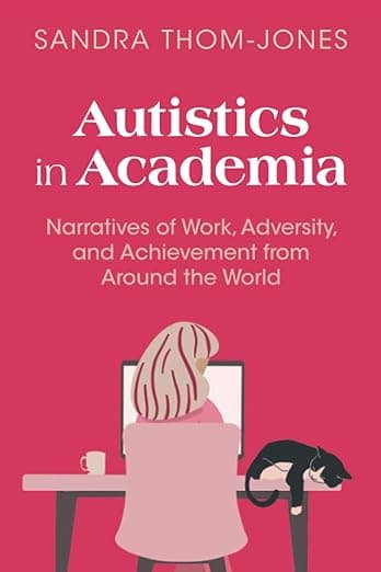 Book cover of Autistics in Academia by sandra.thomjones