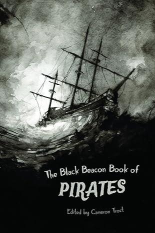 Book cover of The Black Beacon Book of Pirates by Lawrence Dagstine