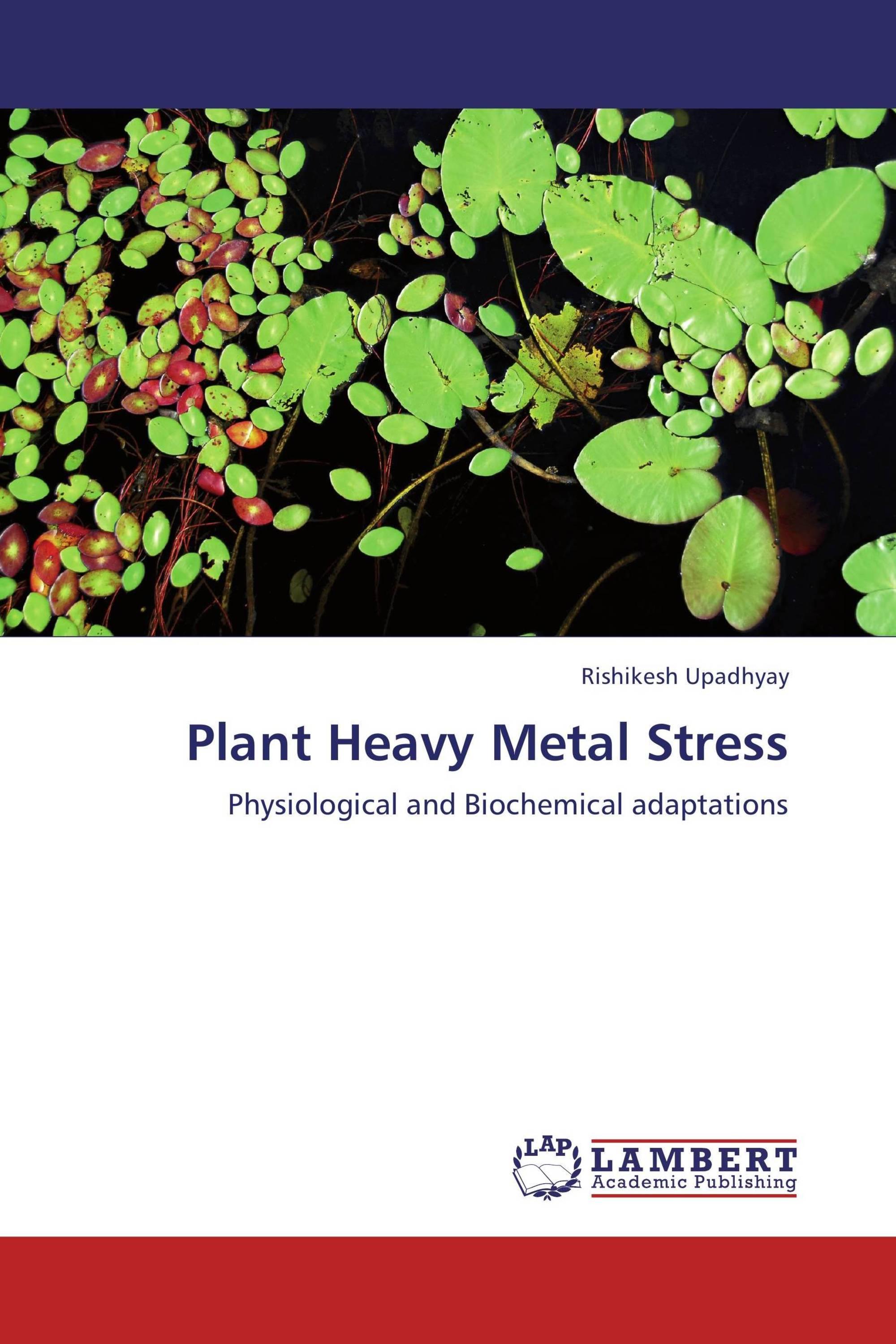 Book cover of Plant Heavy Metal Stress by Rishikesh Upadhyay