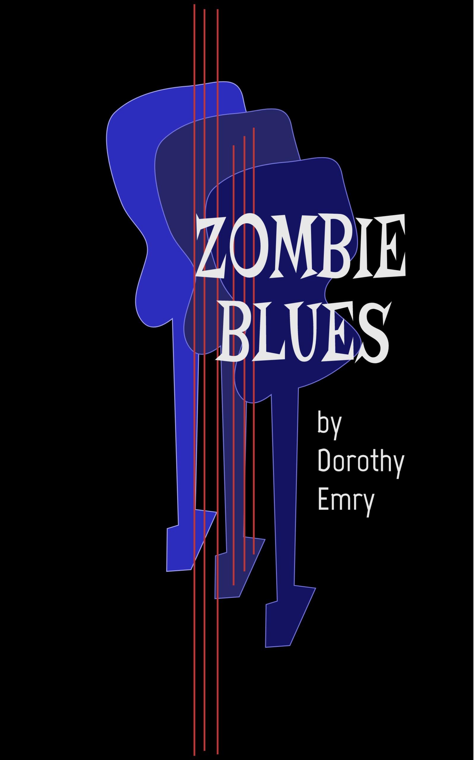 Book cover of ZOMBIE BLUES by dorothyemry