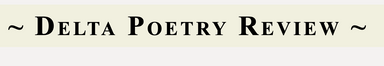 Delta Poetry Review latest issue