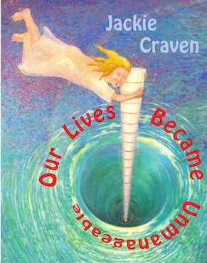 Book cover of Our Lives Became Unmanageable by Jackie Craven