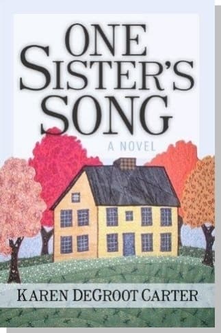 Book cover of One Sister's Song by Karen DeGroot Carter