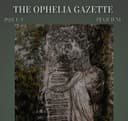 The Ophelia Gazette