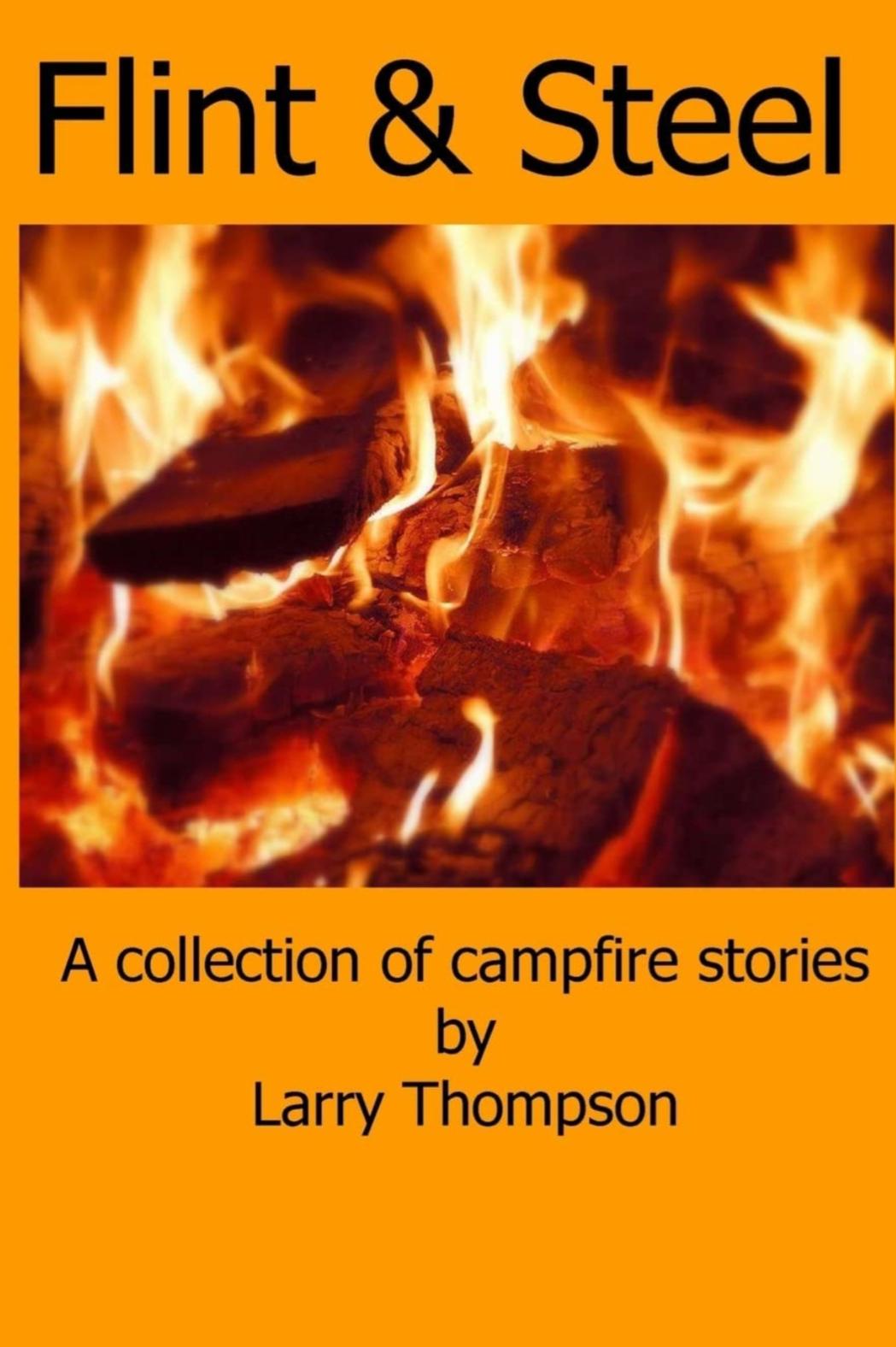 Book cover of Flint & Steel by Larry Thompson