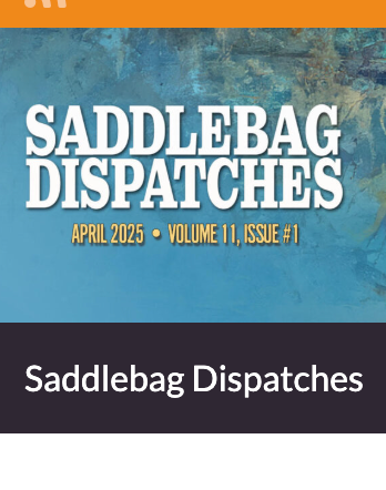 Saddlebag Dispatches latest issue