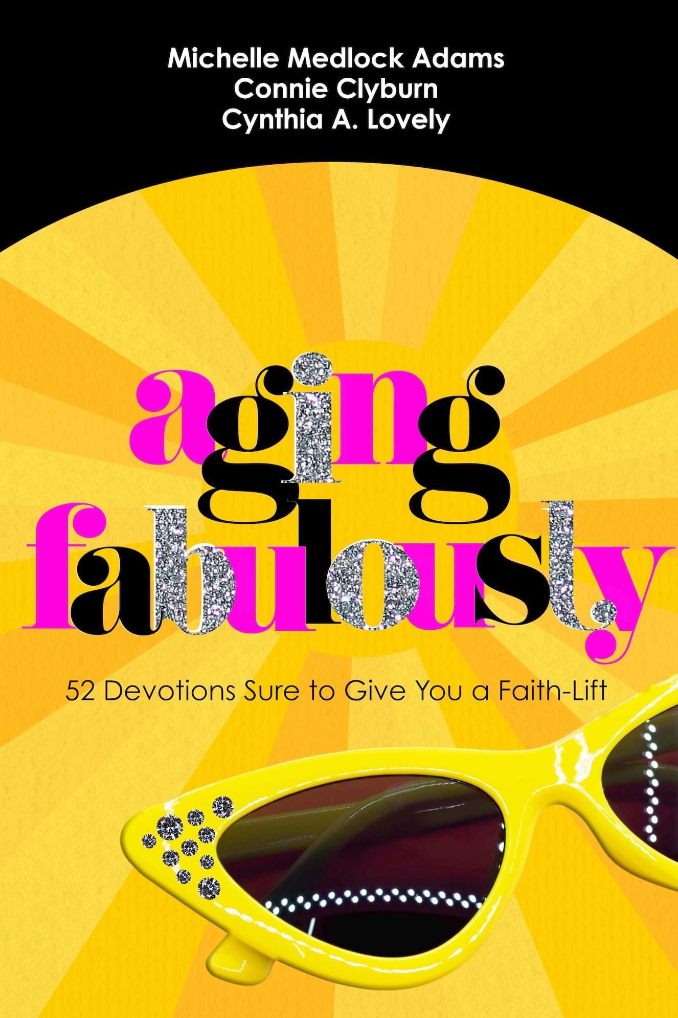 Book cover of Aging Fabulously by tenasiroadstudio