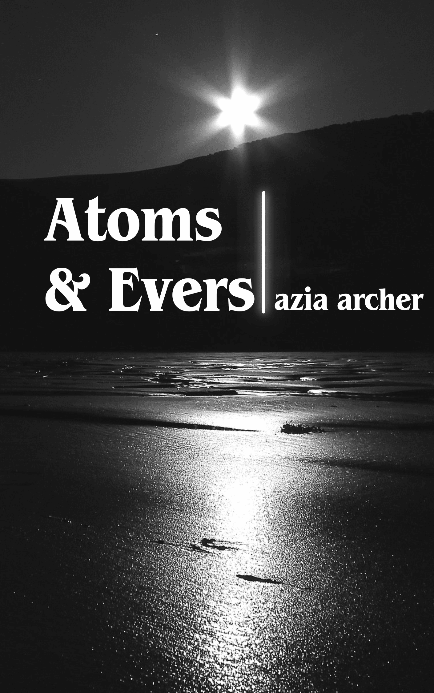 Book cover of Atoms and Evers by azia.archer