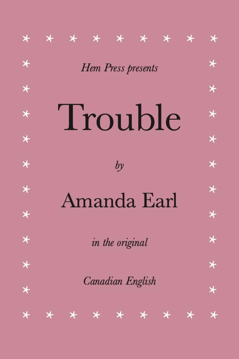 Book cover of Trouble by Amanda Earl