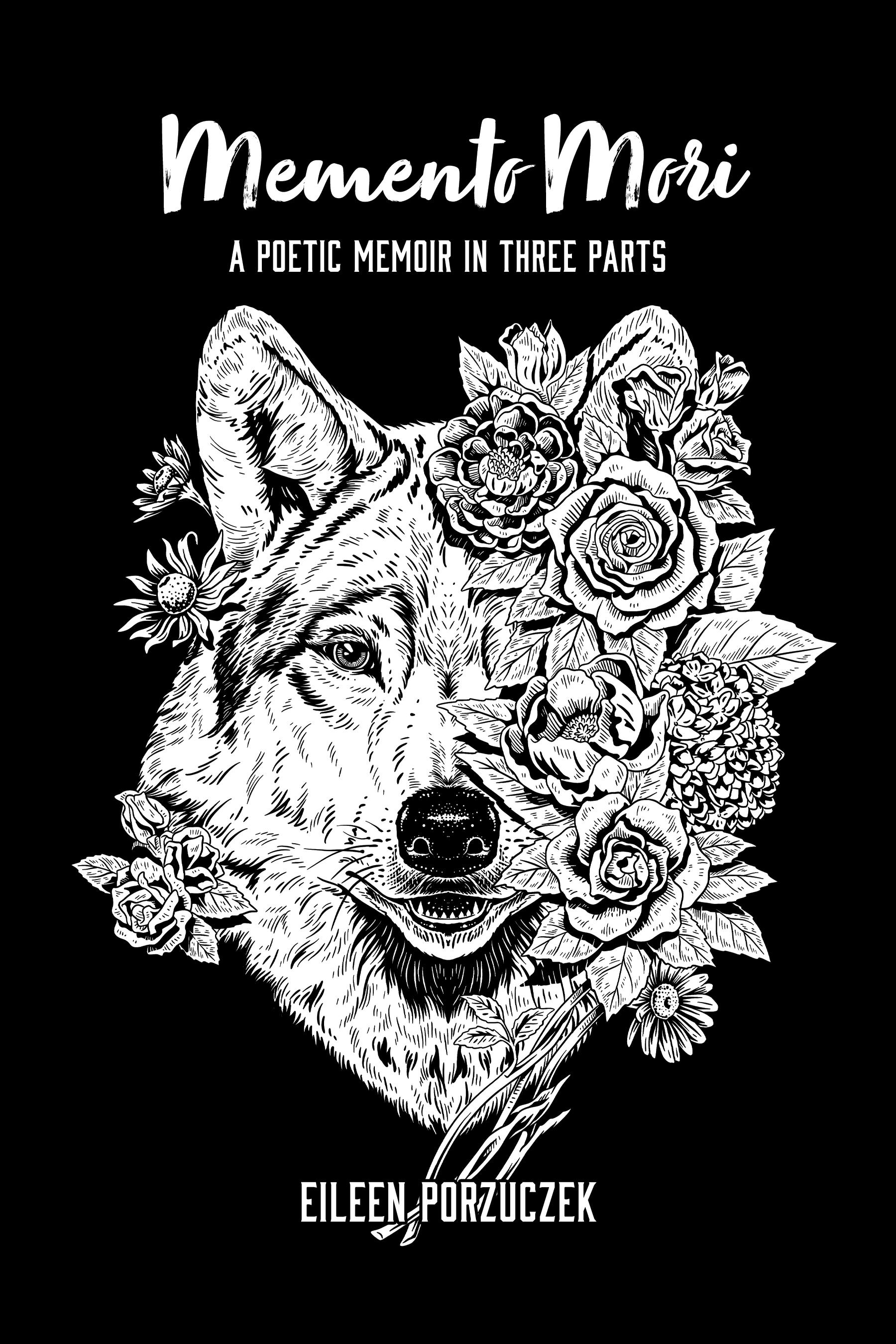 Book cover of Memento Mori: A Poetic Memoir in Three Parts by Eileen Porzuczek