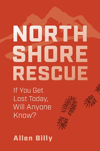 Book cover of North Shore Rescue - If You Get Lost Today, Will Anyone Know? by Allen Billy