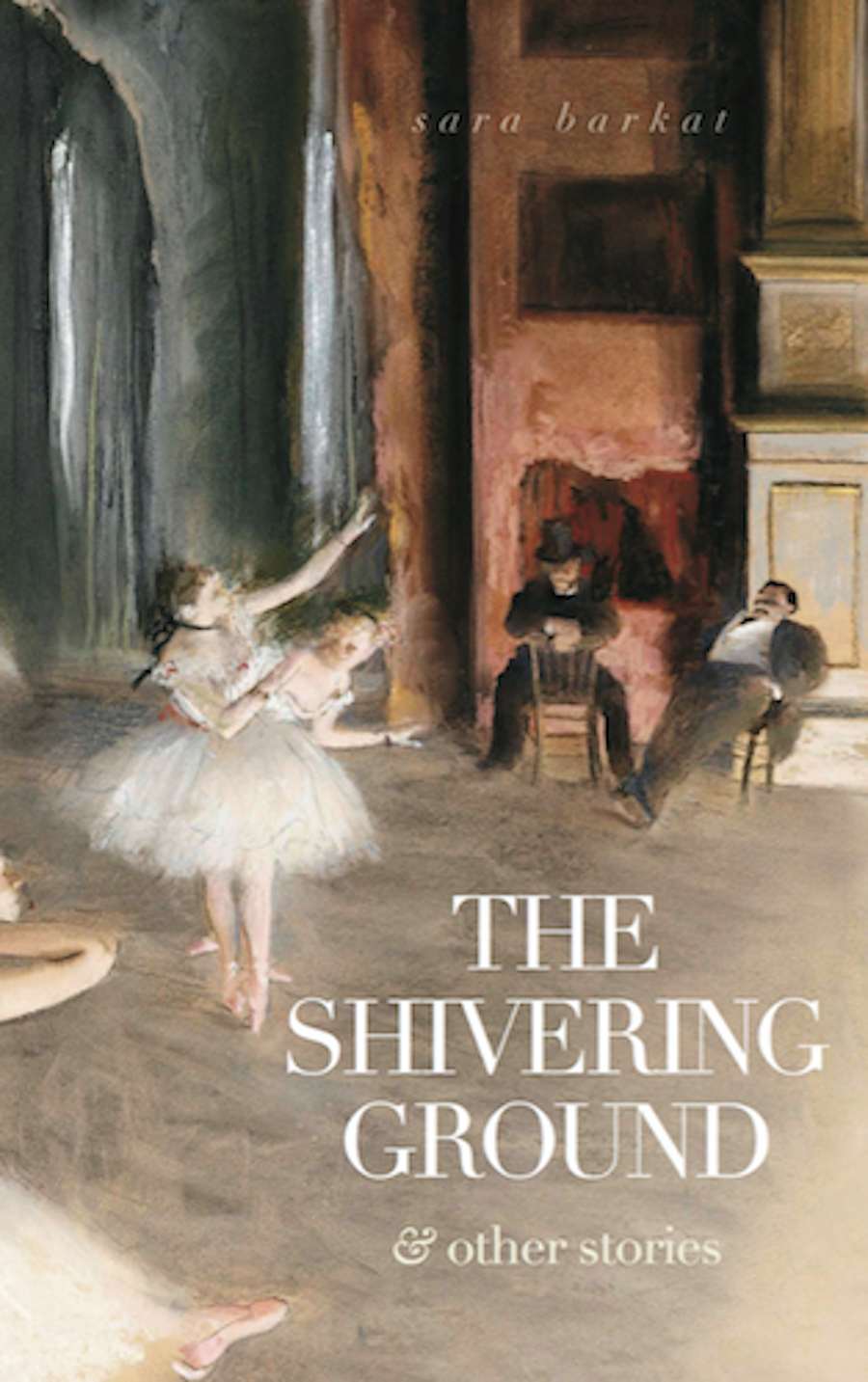 Book cover of The Shivering Ground & Other Stories by Sara Barkat