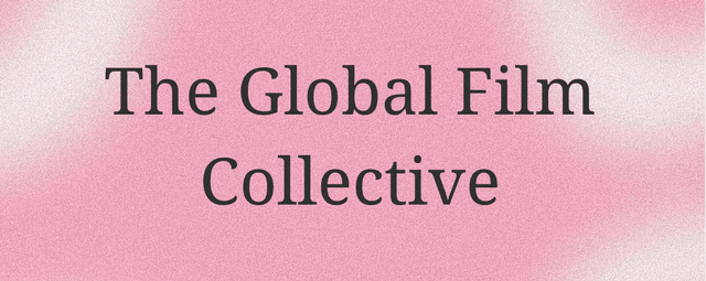 Global FIlm Collective latest issue