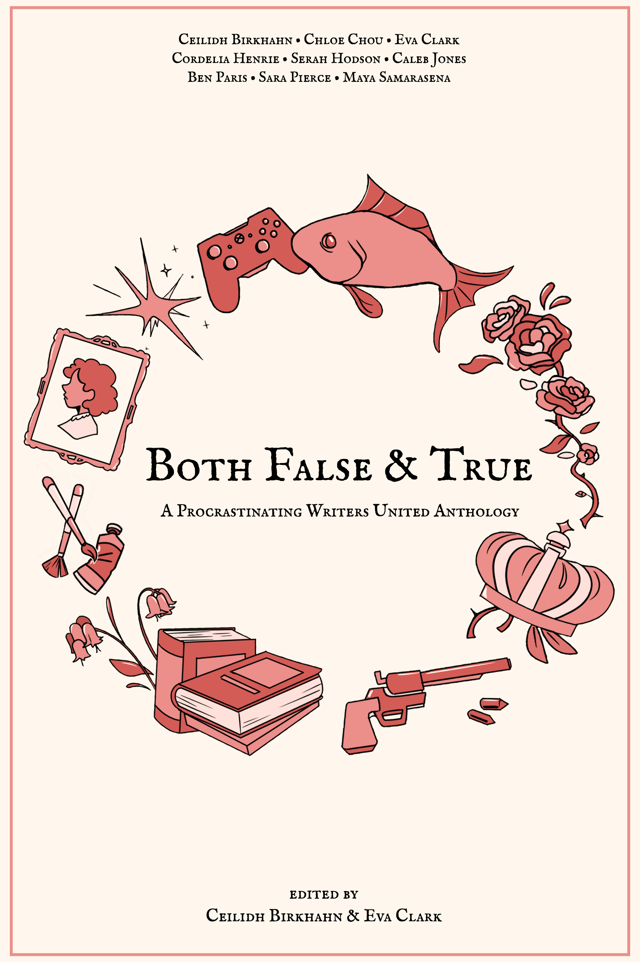 Book cover of Both False & True: A Procrastinating Writers United Anthology by kale
