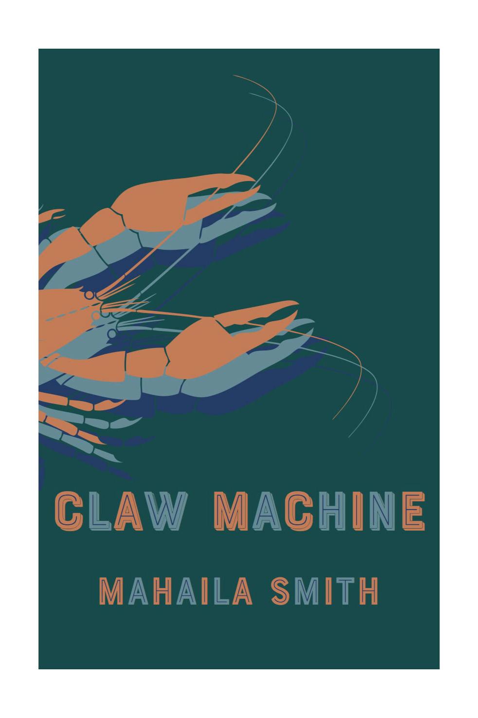 Book cover of Claw Machine by Mahaila Smith