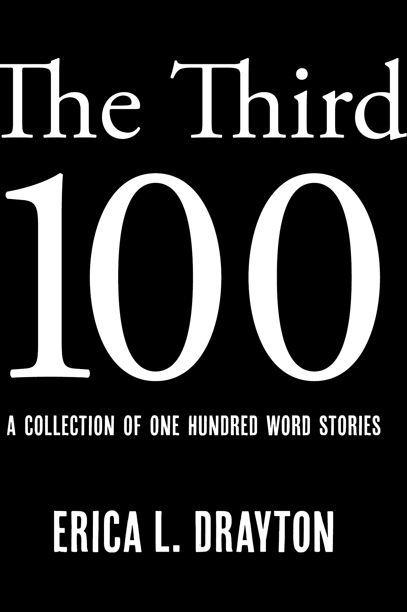 Book cover of The Third 100 by Erica Drayton