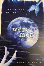 Book cover of The Legend Of The Were Mer  by kristingarth