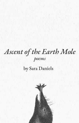 Book cover of Ascent of the Earth Mole by Sara Daniels