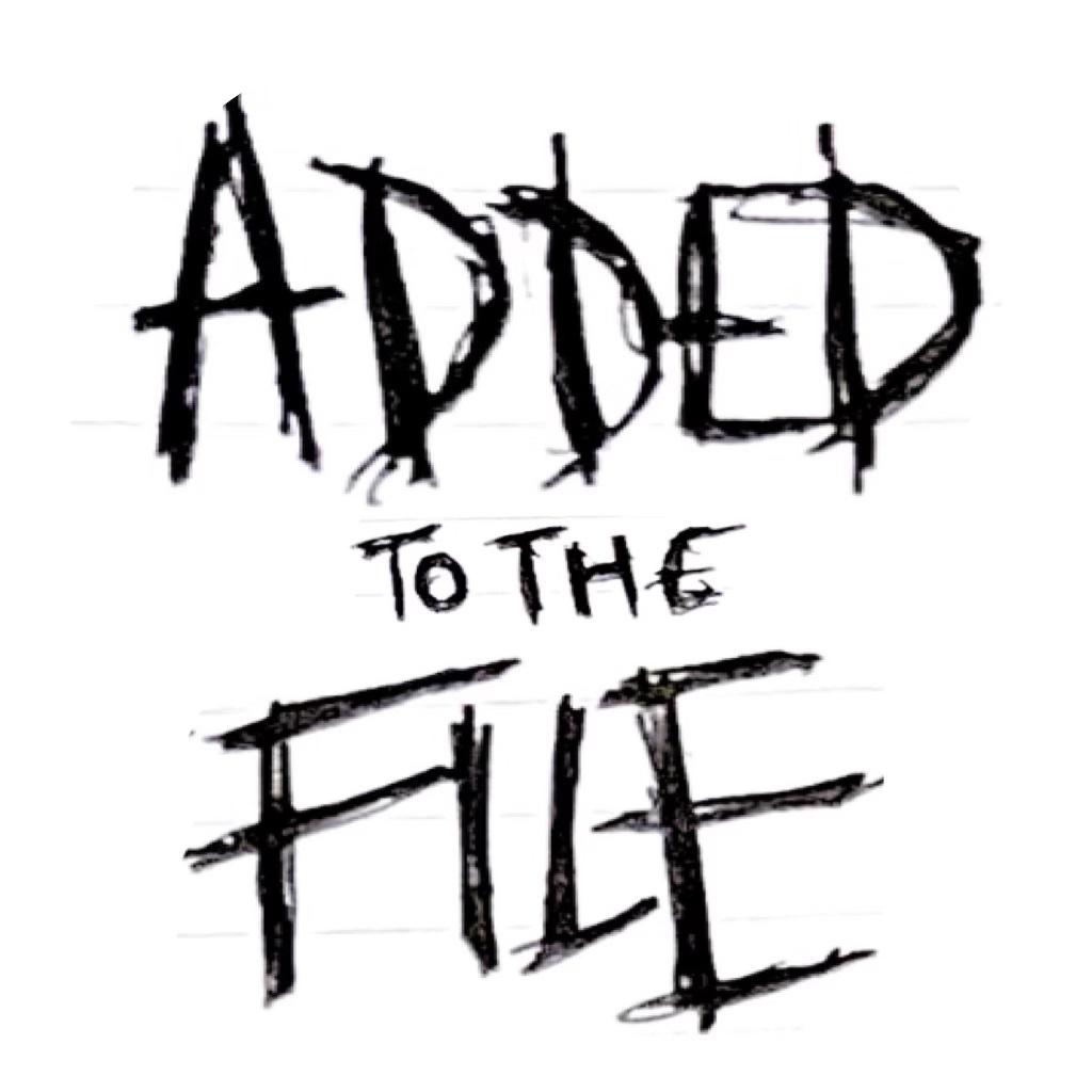 Cover of ADDED TO THE FILE