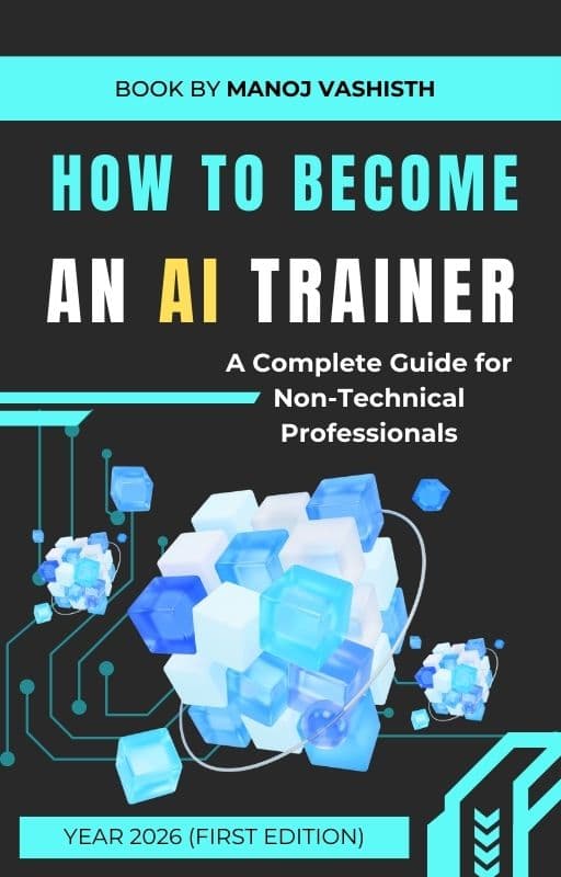 Book cover of How To Become AI Trainer: A Complete Guide for Not Technical Professionals by Manoj Kumar
