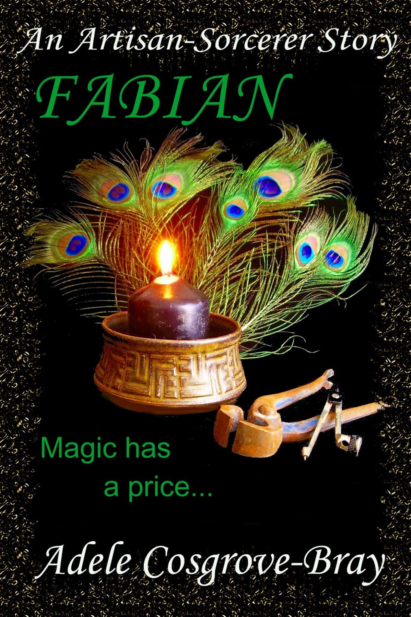 Book cover of Fabian: An Artisan-Sorcerer Story by Adele Cosgrove-Bray