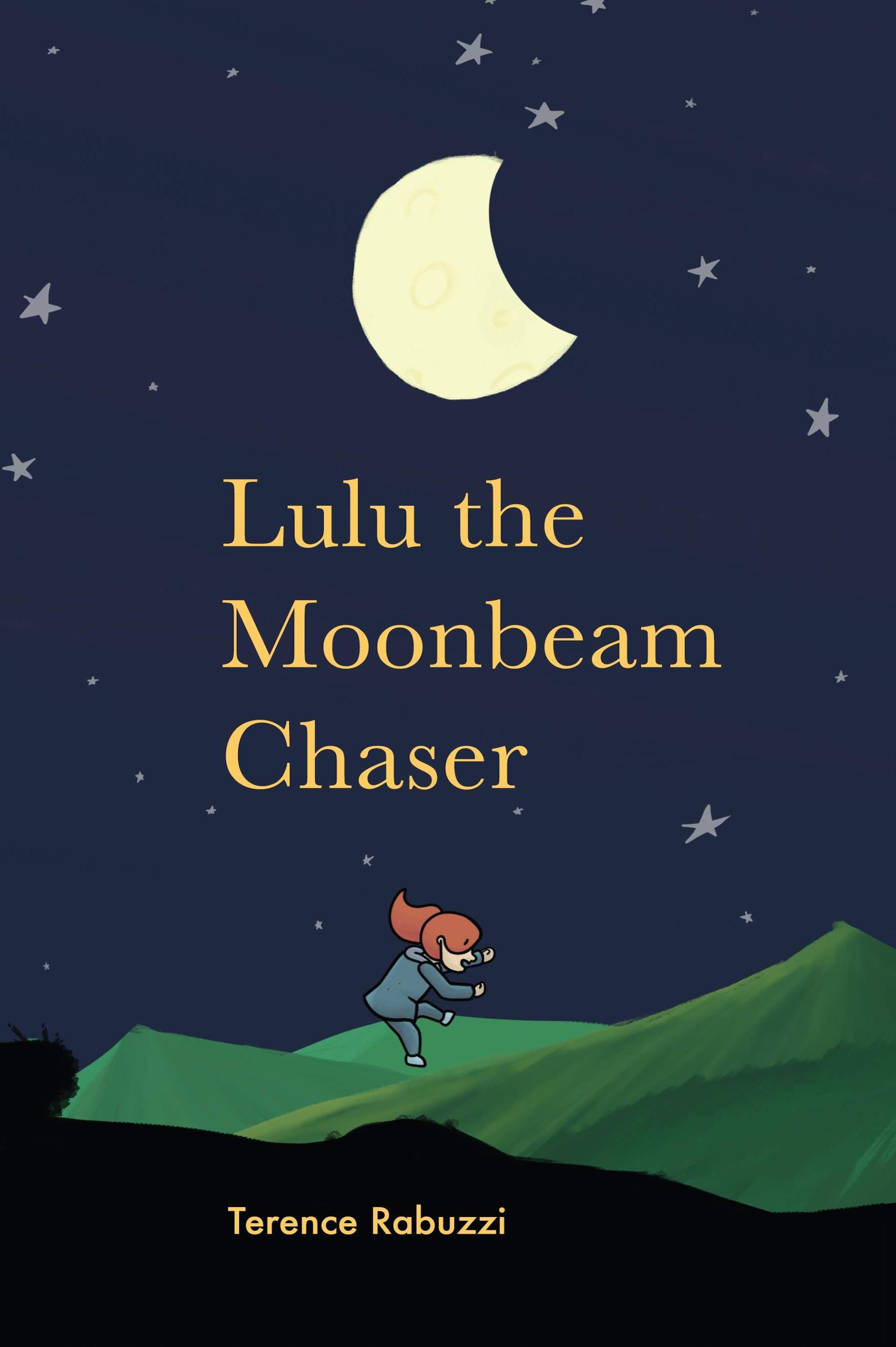 Book cover of Lulu the Moonbeam Chaser by Terence Rabuzzi