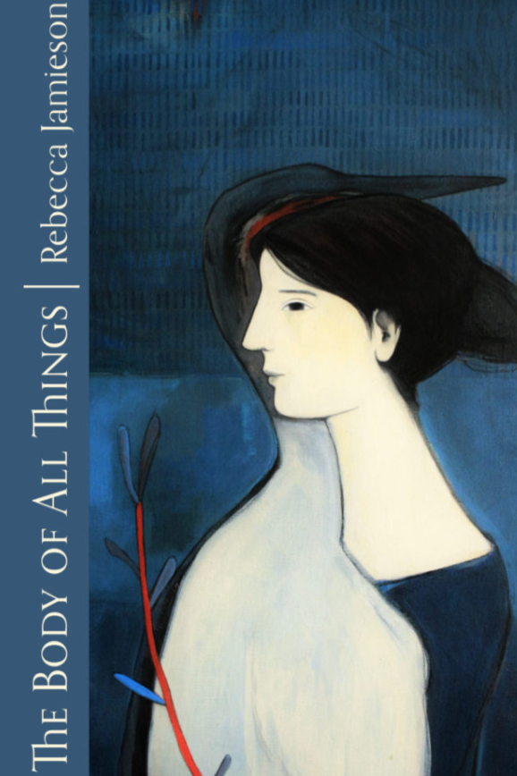 Book cover of The Body of All Things by rebeccabjamieson