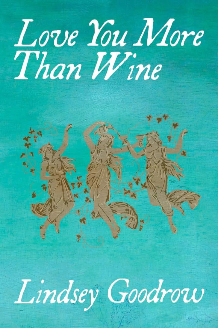 Book cover of Love You More Than Wine by lindsey goodrow