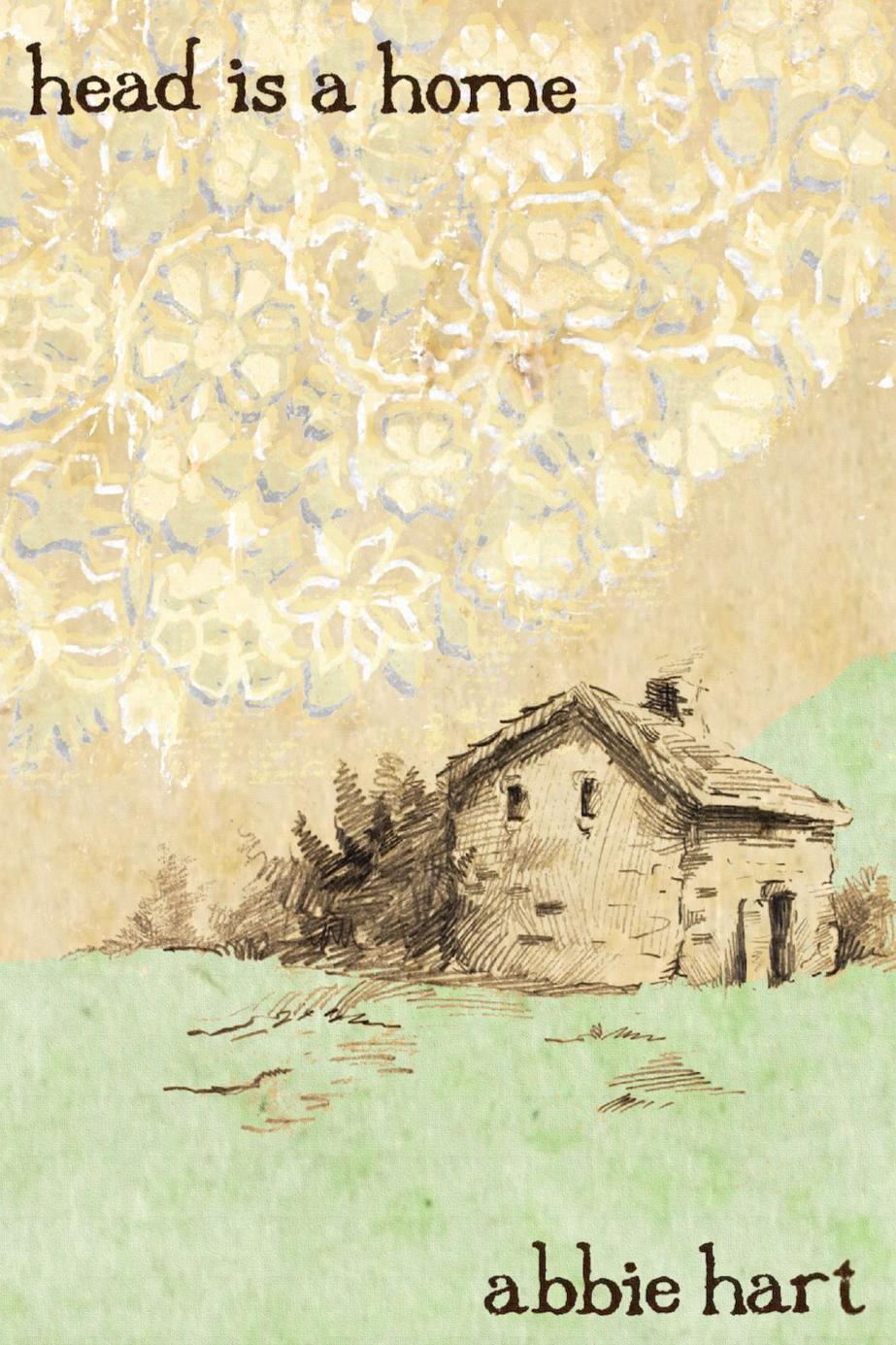Book cover of head is a home by Abbie M. Hart