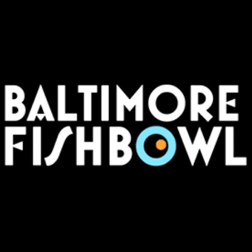Baltimore Fishbowl latest issue