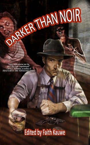 Book cover of Darker Than  Noir by wrwalthall