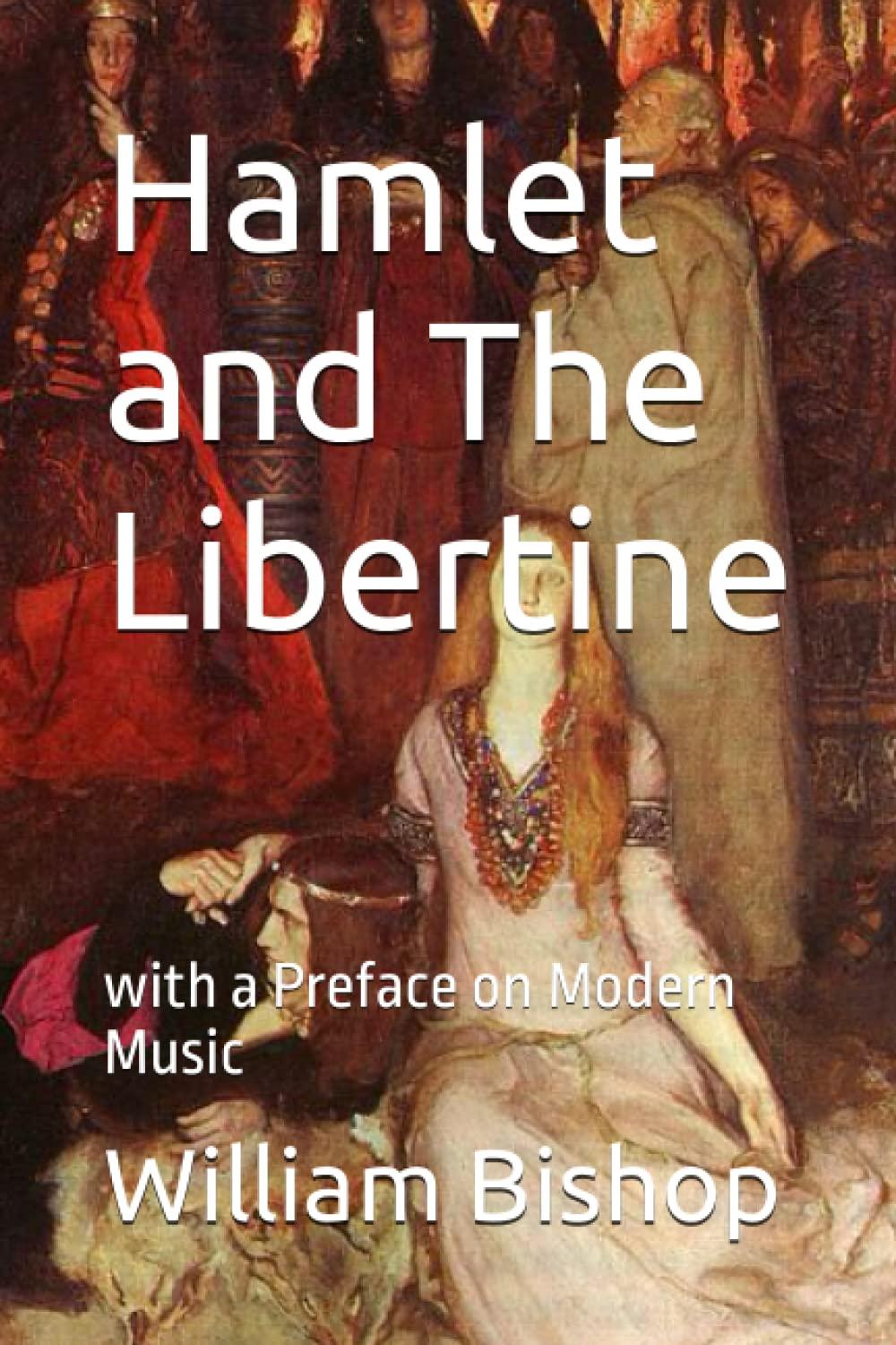 Book cover of Hamlet and The Libertine by William John Titus Bishop