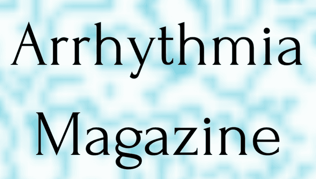 Arrhythmia Magazine latest issue