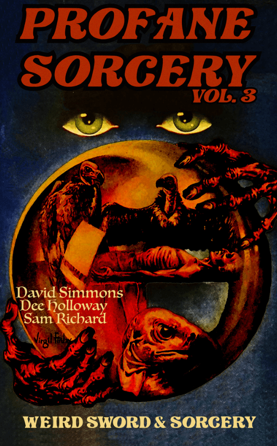 Book cover of Profane Sorcery Volume Three by Dee Holloway