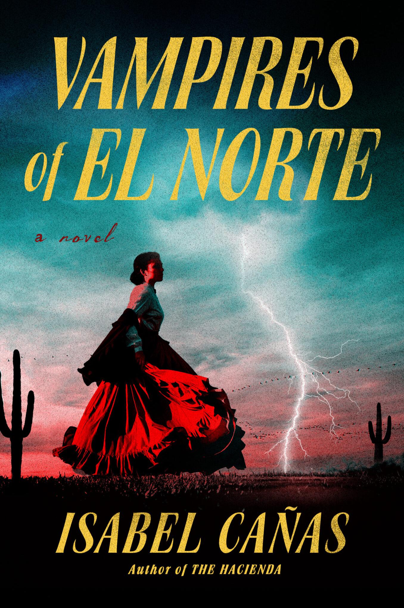 Book cover of Vampires of El Norte by Isabel Cañas